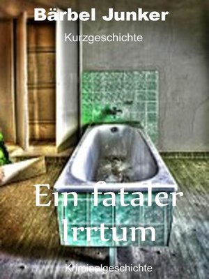 cover image of Ein fataler Irrtum